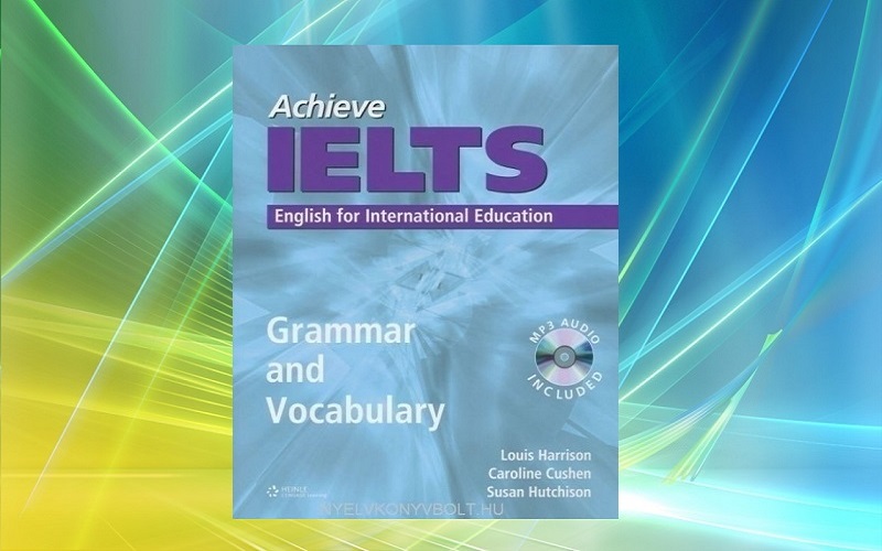Achieve IELTS – Grammar and Vocabulary