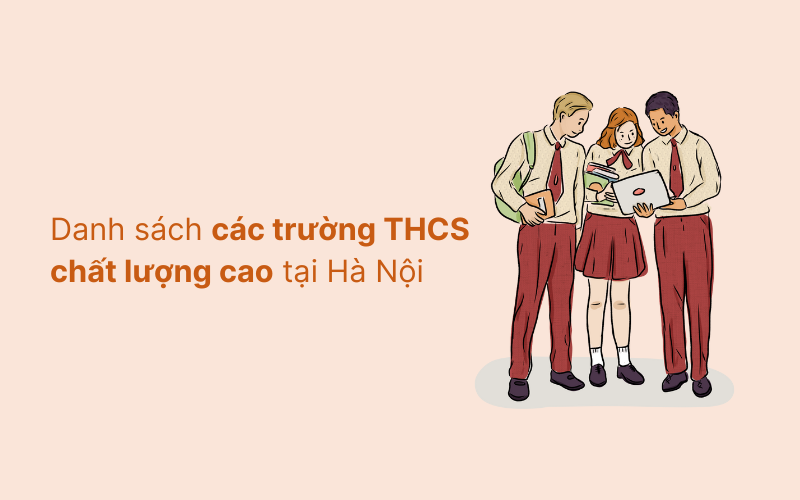 Danh sách các trường THCS chất lượng cao tại Hà Nội