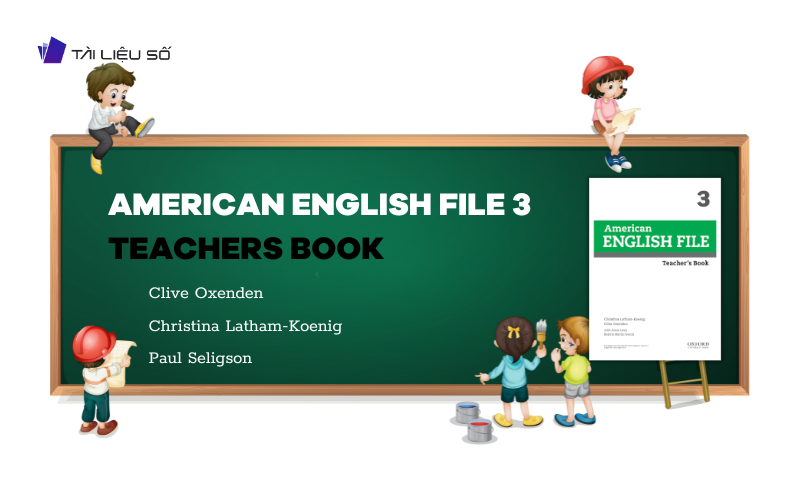 Giới thiệu sách American English File 3 Teachers Book PDF