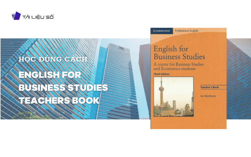 Hướng dẫn học sách English for Business Studies Teacher's Book PDF một cách hiệu quả