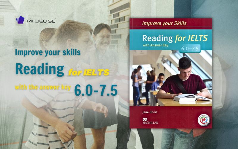 Improve Your Skills Reading for IELTS 6.0-7.5 PDF