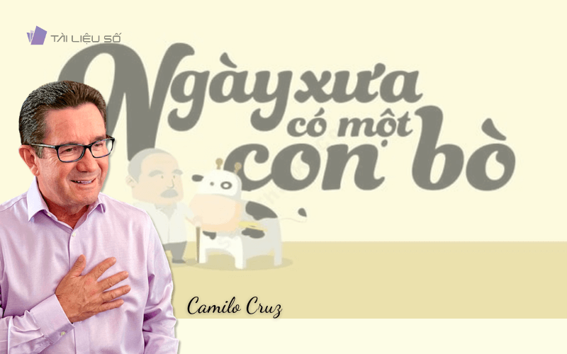 Tác giả sách Ngày xưa có một con bò PDF - Camilo Cruz 