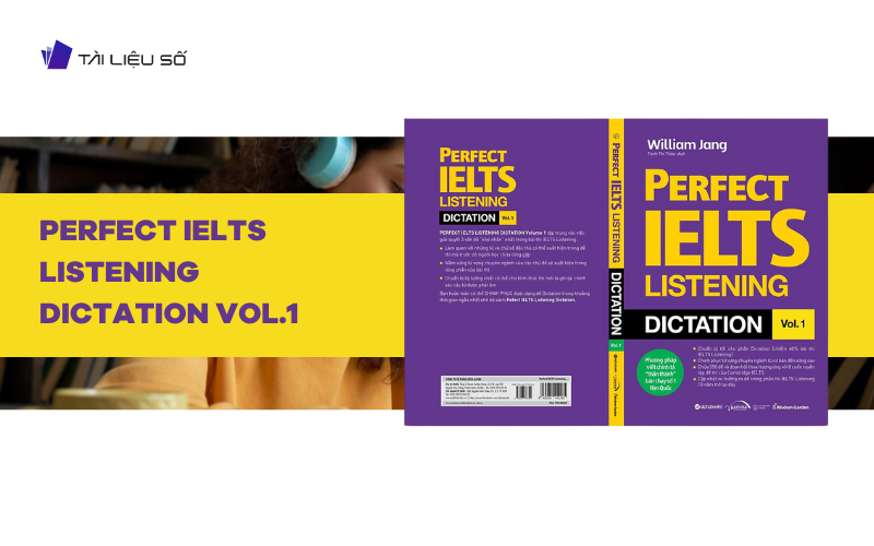 Giới thiệu sách Perfect IELTS Listening Dictation Vol.1 PDF