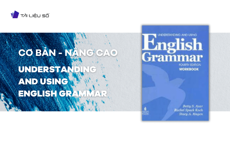 Nội dung sách Understanding and using english grammar pdf free download 