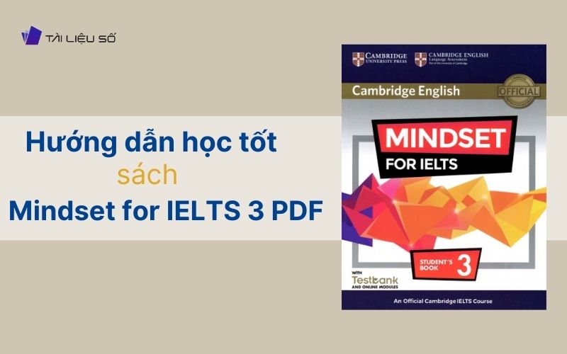 Cách học tốt sách Mindset for IELTS 3 PDF