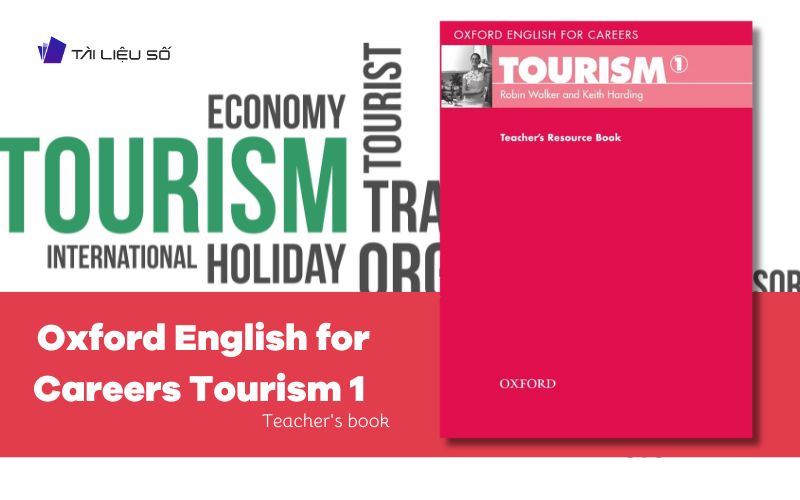 Giới thiệu sách Oxford English for Careers Tourism 1 Teacher's book PDF