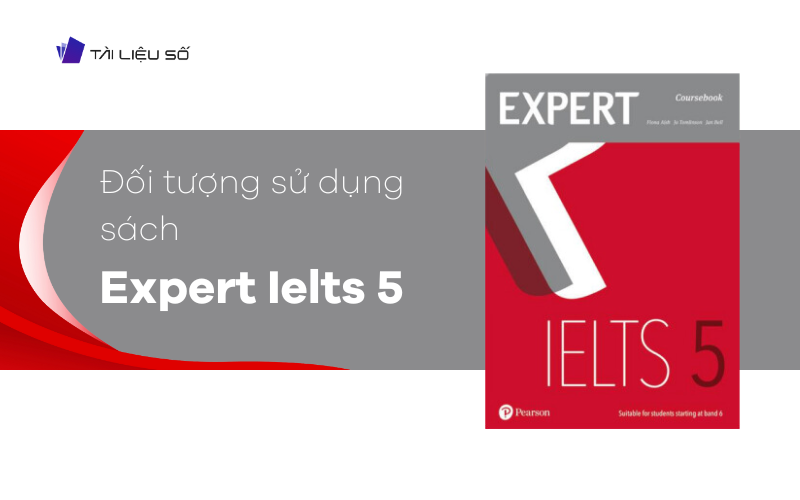 Đối tượng sử dụng sách Expert Ielts 5 Answer Key PDF