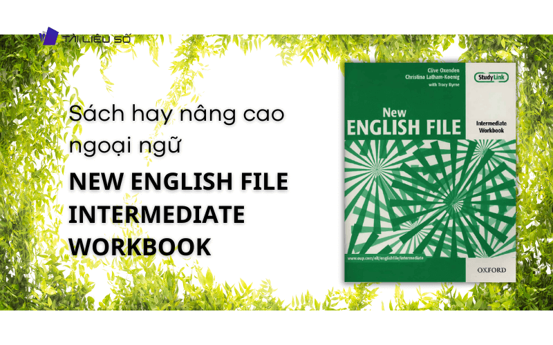 Giới thiệu sách New English File Intermediate Workbook Answer Key PDF