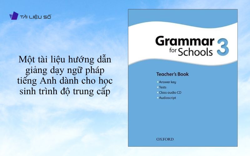 Sách Oxford Grammar for Schools 3 Teacher's book PDF