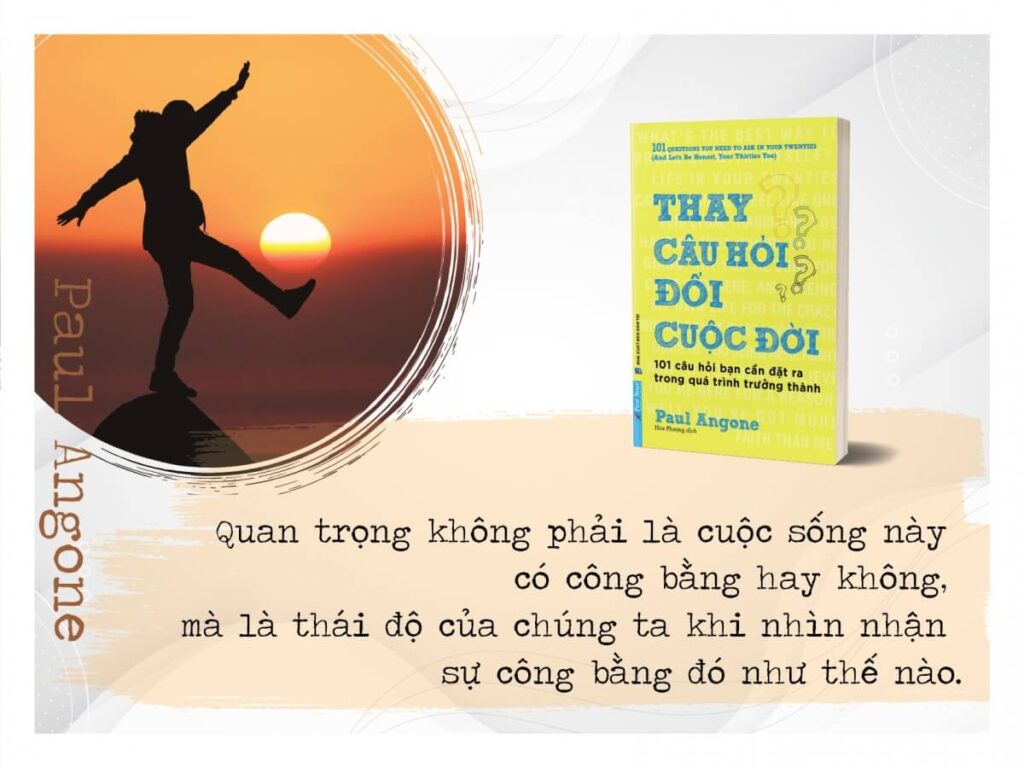 Trích câu nói hay từ sách Thay đổi câu hỏi thay đổi cuộc đời  PDF