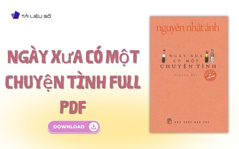 Sách ngày xưa có một chuyện tình full pdf