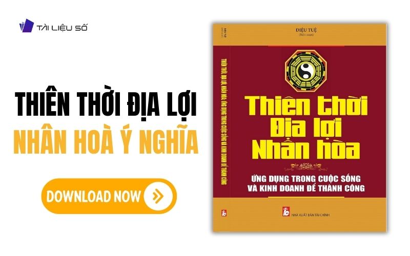 Sách thiên thời địa lợi nhân hòa ý nghĩa